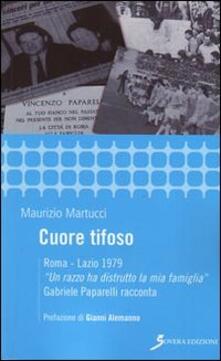 Cuore tifoso. Roma-Lazio 1979. «Un razzo ha distrutto la mia famiglia» Gabriele Paparelli racconta.pdf