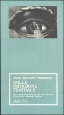 Libro Sull'imitazione teatrale Jean-Jacques Rousseau