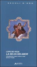 Libro La selva sin amor Lope de Vega