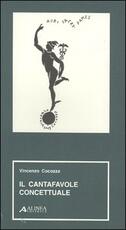 Libro Il cantafavole concettuale Vincenzo Cocozza