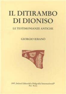 Il ditirambo di Dioniso. Le testimonianze antiche - Giorgio Ieranò ...