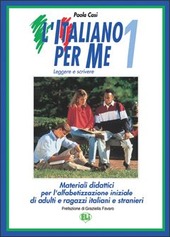 Copertina  L'italiano per me : leggere e scrivere, 1 : Materiali didattici per l'alfabetizzazione iniziale di adulti e ragazzi italiani e stranieri