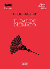 Libro Il dardo piumato Darwin L. Teilhet Hildegarde Teilhet Tolman
