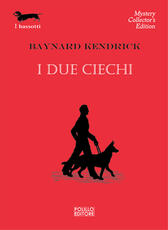 Libro I due ciechi Baynard Kendrick