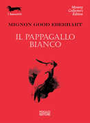 Libro Il pappagallo bianco Mignon G. Eberhart