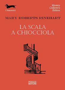 La scala a chiocciola mary roberts rinehart libro polillo i ... Scala a chiocciola in inglese