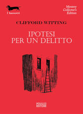 Libro Ipotesi per un delitto Clifford Witting