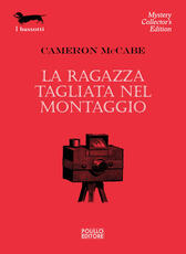 Libro La ragazza tagliata nel montaggio Cameron McCabe