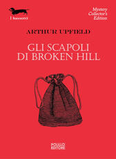 Libro Gli scapoli di Broken Hill Arthur Upfield