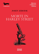 Libro Morte in Harley Street John Rhode