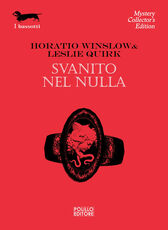 Libro Svanito nel nulla Horatio Winslow Leslie Quirk