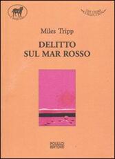 Libro Delitto sul Mar Rosso Miles Tripp