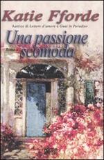 Libro Una passione scomoda Katie Fforde