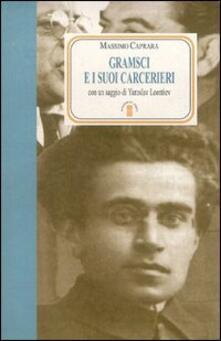 Gramsci e i suoi carcerieri.pdf