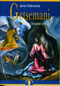 Image of Getsemani. In orazione con Gesù