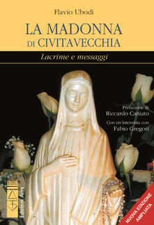 La Madonna di Civitavecchia. Lacrime e messaggi.pdf
