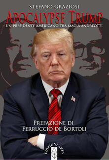 Apocalypse Trump. Un presidente americano tra Mao & Andreotti.pdf