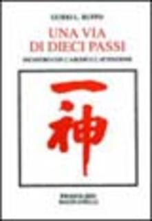 Una via di dieci passi. Incontro con laikido e lattenzione.pdf