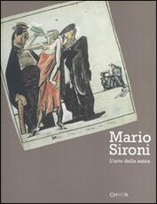 Libro Mario Sironi. L'arte della satira. Catalogo della mostra (Milano, 25 novembre 2004-23 gennaio 2005)