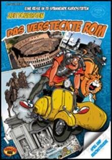 I turisti del tempo: Roma nascosta. Guida alle 15 curiosità da scoprire. Ediz. tedesca.pdf