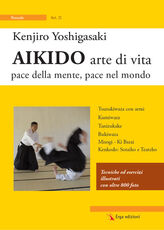 Libro Aikido arte di vita. Pace della mente, pace nel mondo. Vol. 2 Kenjiro Yoshigasaki