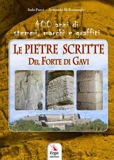Libro Le pietre scritte del Forte di Gavi Italo Pucci Armando Di Raimondo