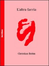Libro L' altra faccia Christian Bobin
