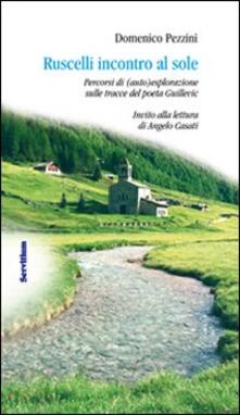 Ruscelli incontro al sole. Percorsi di (auto)esplorazione sulle tracce del poeta Guillevic.pdf