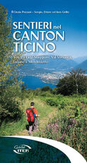 Libro Sentieri nel Canton Ticino. Vol. 2: Lago Maggiore, Val Verzasca, Lugano e Mendrisiotto. Cinzia Pezzani Sergio Grillo