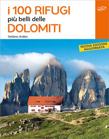 I 100 rifugi più belli delle Dolomiti.pdf