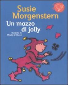 Un Mazzo Di Jolly Ediz Illustrata Susie Morgenstern Libro Nord Sud Gli Scriccioli Ibs