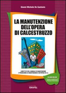La manutenzione dellopera di calcestruzzo. CD-ROM.pdf