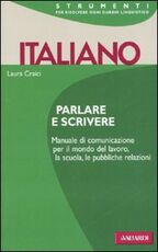 Libro Italiano. Parlare e scrivere Laura Craici