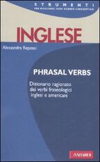 Libro Inglese. Phrasal verbs Alessandra Repossi