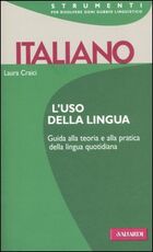 Libro Italiano. L'uso della lingua Laura Craici