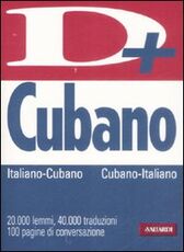 Libro Dizionario cubano. Italia-cubano, cubano-italiano