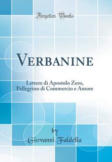 Verbanine. Lettere di apostolo zero pellegrino di commercio e amore (secondo ledizione 1892).pdf