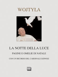 La notte della luce. Pagine e omelie di Natale.pdf