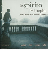 Copertina  Lo spirito dei luoghi : quattro fotografi italiani attraverso il Piemonte : Roberto Bossaglia, Mimmo Jodice, Bruna Biamino, Mauro Raffini