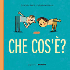 Libro Che cos'è? Ediz. a colori Elisenda Roca Christian Inaraja