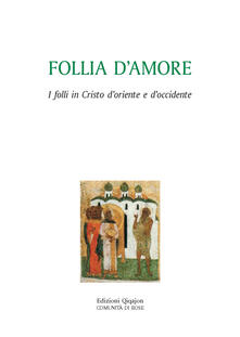 Follia damore. Folli in cristo tra Oriente e Occidente.pdf