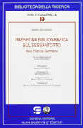 Libro Rassegna bibliografica sul Sessantotto. Italia, Francia, Germania Mario Selvaggio