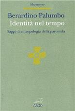 Libro Identità nel tempo. Saggi di antropologia della parentela Berardino Palumbo