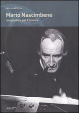Libro Mario Nascimbene. Compositore per il cinema Luca Bandirali