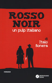 Rosso noir. Un pulp italiano.pdf