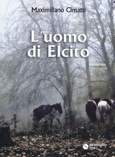 Libro L' uomo di Elcito Maximiliano Cimatti