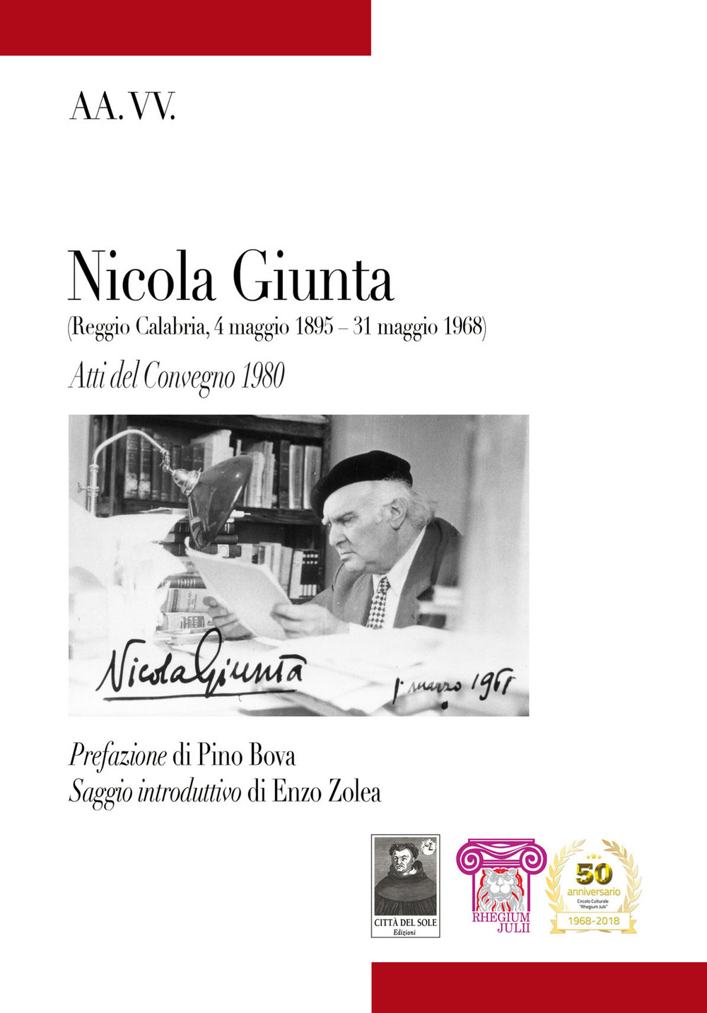 Image of Nicola Giunta (Reggio Calabria, 4 maggio 1895-31 maggio 1968). Atti del Convegno 1980
