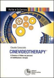 Cinevideotherapy. Il cinema e il video nei percorsi di riabilitazione e terapia.pdf