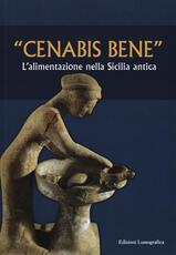 Libro «Cenabis bene». L'alimentazione nella Sicilia antica. Atti del 14° Convegno di studi sulla Sicilia antica