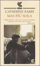 Libro Mai più sola Catherine Barry